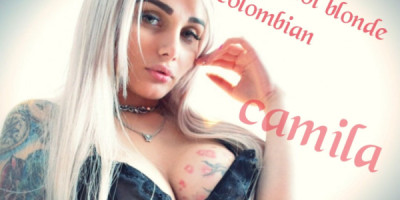Camila CAMILA HOT BLONDE COLOMBIAN HI MY LOVES IM camila blonde v
